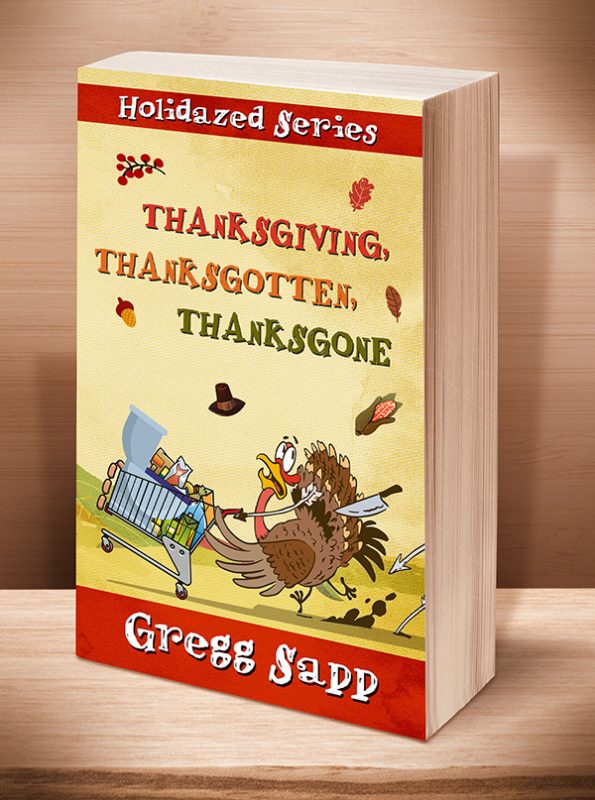 Thanksgiving, Thanksgotten, Thanksgone